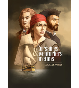 Corsaires et aventuriers...