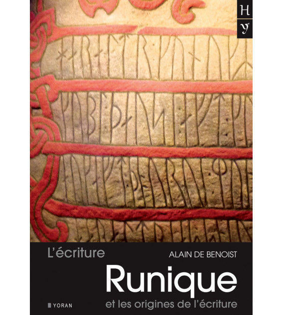 L'écriture runique et les origines de l'écriture L'écriture runique et les origines de l'écriture