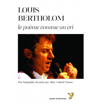Louis Bertholom  Le poème comme un cri